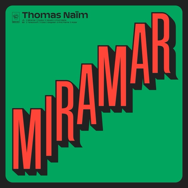 Thomas Naïm - Miramar